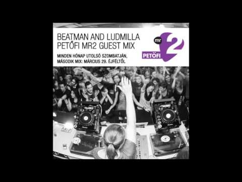 Beatman and Ludmilla - Monthly DJ Mix for Petőfi MR2 Radio 2014. 03.