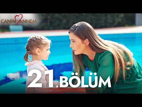 Canım Annem - 21. Bölüm