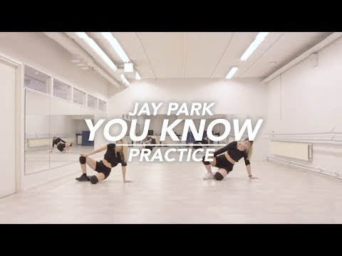 JAY PARK 박재범 - YOU KNOW 뻔하잖아 | DANCE PRACTICE