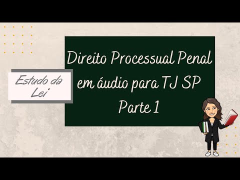 Decreto-Lei 3.689/41 - Direito Processual Penal | Parte 1/3