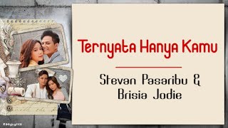 Download lagu Stevan Pasaribu & Brisia Jodie - Ternyata Hanya Kamu | Lirik mp3