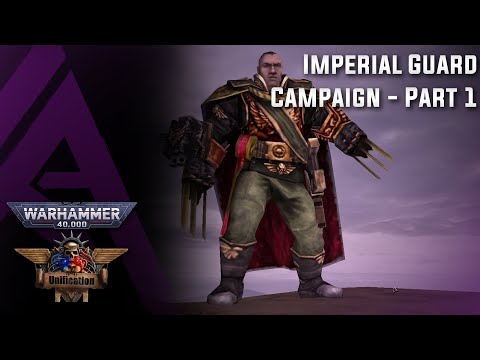Dawn of War Unification v5.9.1 : Imperial Guard Campaign - Part 1 - Flaming the Flamers.