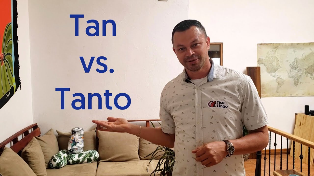 Tan vs. Tanto | (taught completely in Spanish)