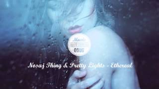 Nosaj Thing & Pretty Lights - Ethereal