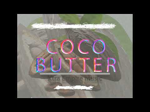 CocoButter - Xtra Empire Music Official