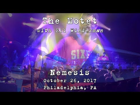 The Motet w/Eli Winderman: Nemesis [2-Cam/4K] 2017-10-26 - Philadelphia, PA