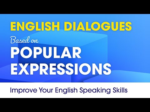 English Conversation Practice Based on Popular Expressions - 480 Short Dialogues