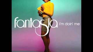 Fantasia - I&#39;m Doin&#39; Me