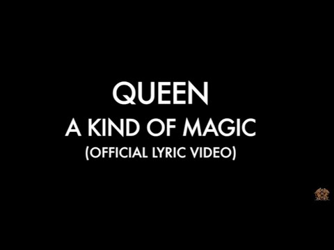 Queen - A Kind Of Magic (Official Lyric Video)
