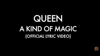 A Kind Of Magic (Official Lyric Video)