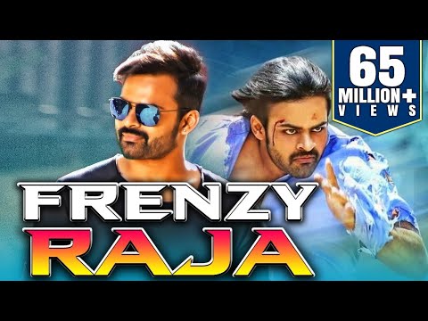 Frenzy Raja (2018) Telugu Hindi Dubbed Full Movie | Sai Dharam Tej, Larissa Bonesi, Mannara Chopra