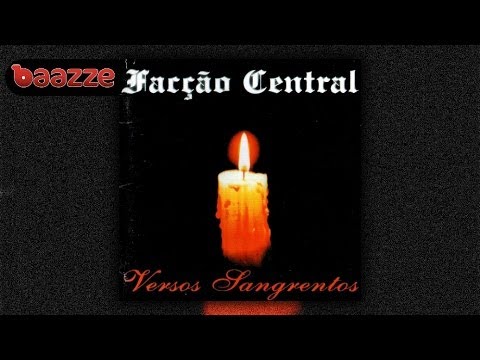 Facção Central - Versos Sangrentos (1999) Full Album
