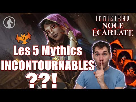 Mon TOP 5 des MYTHICS à crafter et pourquoi ! 🧛‍♀️ INNISTRAD NOCE ECARLATE 🧛‍♀️