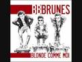 BB Brunes-Le Gang 