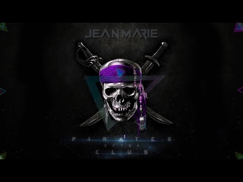 JEAN MARIE - Pirates Of The Club (Official Video)