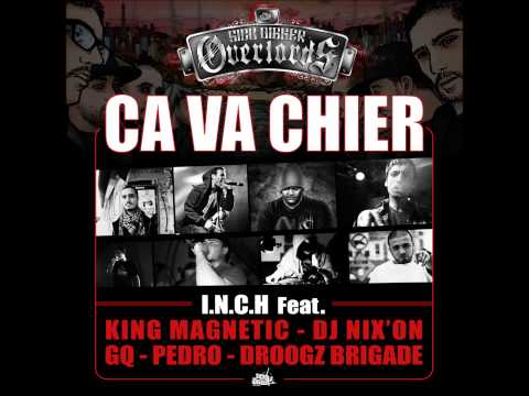 I.N.C.H - Ça Va Chier Feat. Droogz Brigade , GQ , Dj Nix'On , Pedro , King Magnetic