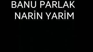 Banu Parlak-Narin Yarim
