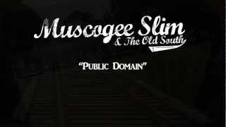 Muscogee Slim & The Old South - 
