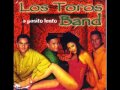 Los Toros Band - Que buenas son las mujeres