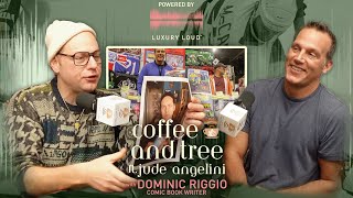 Coffee and Tree Podcast Season 3 Ep. 1 w/ Dominic Riggio