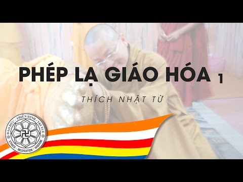 Phép lạ Giáo Hoá 1A (02/07/2005) Thích Nhật Từ