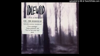 iDLEWiLD - You&#39;ve Lost Your Way (XFM Session)