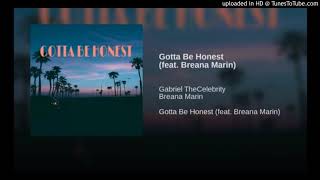 Gotta Be Honest (feat.Breana Marin)