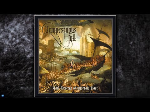 Tempestuous Fall — The Descent of Mortals Past (2025) (Full Album Stream)
