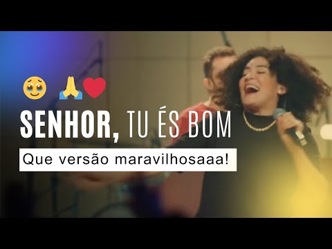 Senhor Tu És Bom (Te Adorarei) - IBAB