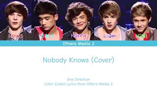 One Direction - Nobody Knows (Cover) (Color Coded Lyrics)