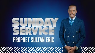 🔴Prophet SULTAN Eric | Live _Sunday Service/Uri Rubasha
