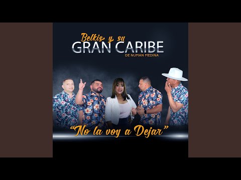 No la Voy a Dejar
