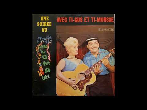 Ti-Gus et Ti-Mousse - Une soirée au Casa Loma (album side 1 & 2)