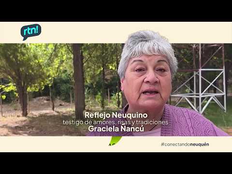 #ReflejoNeuquino - Graciana Ñancú: testigo de amores, risas y tradiciones