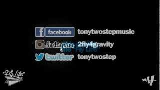 Tony Two-Step - Fly Life (Official Lyric Video)
