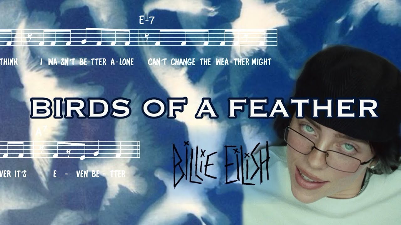 Billie Eilish - BIRDS OF A FEATHER (Sheet Music)