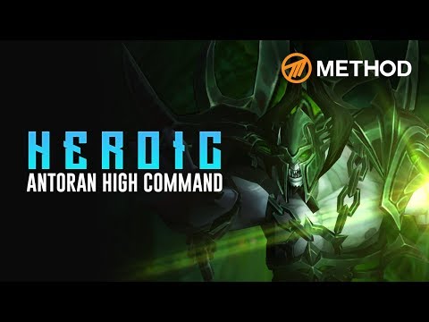 Method VS Antoran High Command - Heroic Antorus the Burning Throne