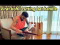 Virat Kohli Cutting Bat Handle