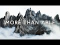 Elevation Worship - More Than Able ft. Chandler Moore & Tiffany Hudson (Lyrics)