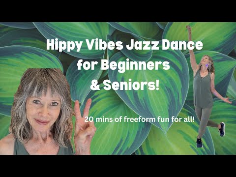 Hippie Jazz Dance Class for Seniors & Beginners | 20-Minute Feel-Good Workout. Let's go!!!