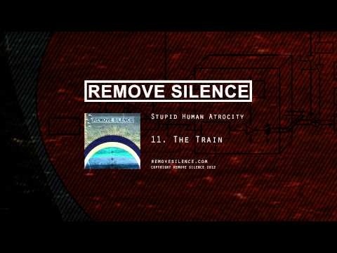 REMOVE SILENCE - 11 The Train [SHA]