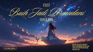 Download lagu Buih Jadi Permadani - Exists | EDM cover mp3
