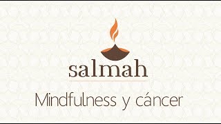 Mindfulness y  Cáncer