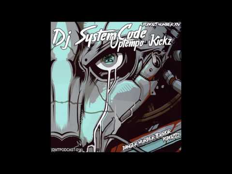 DMTPODCAST014 - DJ SYSTEMCODE - UPTEMPO KICKZ