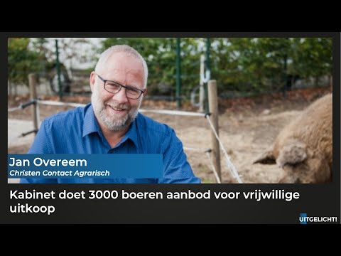 Uitgelicht! 23 november 2022 - Jan Overeem over royaal aanbod kabinet om boeren uit te kopen