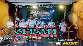 Download lagu GIBAH VOC ALDY | HL MUSIC | AR PRO | ASNA PRO AUDIO | KEMBAR LIGHTING mp3