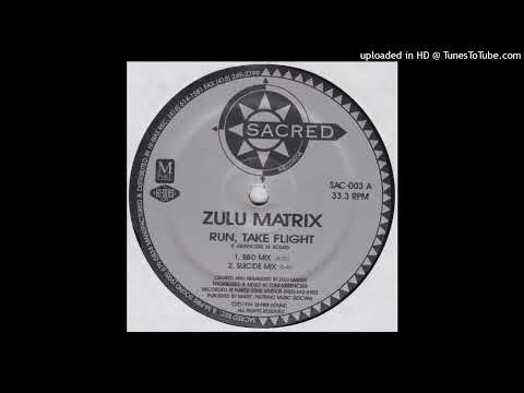 Zulu Matrix - Run, Take Flight (B&D Mix) [SAC-003]
