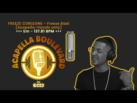 Freeze Corleone - Freeze Rael || [Acapella-Vocals only] || [Em - 137.81 BPM] || by EC13