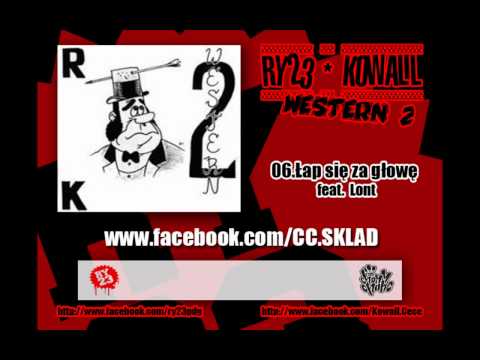 RY23 | Kowall - 06.Łap się za głowę feat.Lont (Western 2)