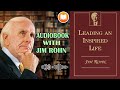 Jim Rohn Audiobook: Leading An Inspired Life - Best Motivational Speech